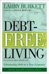 9780802425669-0802425666-Debt-Free Living: Eliminating Debt in a New Economy