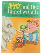 9780340191071-0340191074-Asterix and the Laurel Wreath (Classic Asterix hardbacks)