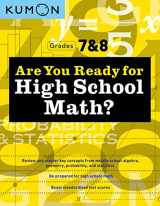 9781953845238-1953845231-Kumon Are You Ready for High School Math?-Review and Master Key Concepts from Middle School Algebra, Geometry, Probability and Statistics-Grades 7 & 8