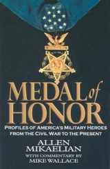 9781587243264-1587243261-Medal of Honor: Profiles of America's Military Heroes from the Civil War to the Present