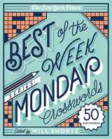 9781250133243-1250133246-The New York Times Best of the Week Series: Monday Crosswords: 50 Easy Puzzles (The New York Times Crossword Puzzles)