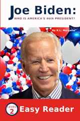 9781087914480-1087914485-Joe Biden Who Is America's 46th President?: Easy Reader for Children- Level 2