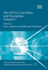 9781845421885-1845421884-The WTO’s Core Rules and Disciplines (Critical Perspectives on the Global Trading System and the WTO series, 9)