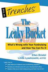 9781938077135-193807713X-The Leaky Bucket: What?s Wrong with Your Fundraising and How You Can Fix It