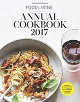 9780848752231-0848752236-Food & Wine Annual Cookbook 2017: An Entire Year of Recipes (Food and Wine Annual Cookbook)