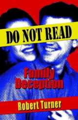 9781588514998-1588514994-Do Not Read: Family Deception