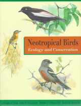 9780226776309-0226776301-Neotropical Birds: Ecology and Conservation