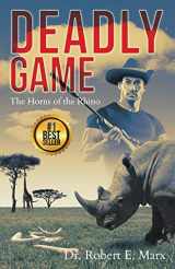 9781942389248-1942389248-Deadly Game: The Horns of the Rhino