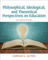 9780132852388-0132852381-Philosophical, Ideological, and Theoretical Perspectives on Education