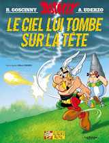 9782864971702-2864971704-Astérix - Le Ciel lui tombe sur la tête Asterix n°33 (Asterix Graphic Novels, 33) (French Edition)