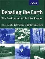 9780198782278-0198782276-Debating the Earth: The Environmental Politics Reader