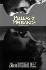 9780714539065-0714539066-Pelleas & Melisande: English National Opera Guide 9 (English National Opera Guides)
