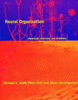 9780262011594-026201159X-Neural Organization: Structure, Function, and Dynamics
