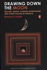 9780143038191-0143038192-Drawing Down the Moon: Witches, Druids, Goddess-Worshippers, and Other Pagans in America