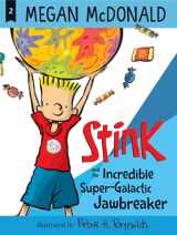 9781536213782-1536213780-Stink and the Incredible Super-Galactic Jawbreaker