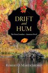 9780997030808-0997030801-Drift and Hum: The Great Canadian – American Novel