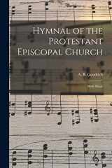 9781018983660-101898366X-Hymnal of the Protestant Episcopal Church: With Music