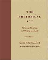 9780534560973-0534560970-The Rhetorical Act: Thinking, Speaking, and Writing Critically (with InfoTrac) (Wadsworth Series in Speech Communication)