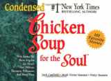9781558744141-1558744142-Condensed Chicken Soup for the Soul