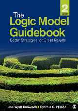 9781452216751-1452216754-The Logic Model Guidebook: Better Strategies for Great Results