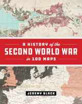 9780226755243-022675524X-A History of the Second World War in 100 Maps