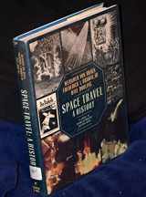 9780061818981-0061818984-Space Travel: A History : An Update of History of Rocketry & Space Travel