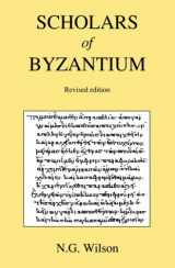 9780915651085-0915651084-Scholars of Byzantium