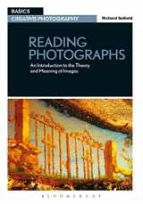 9782940411894-2940411891-Reading Photographs: An Introduction to the Theory and Meaning of Images (Basics Creative Photography)