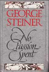 9780300066302-0300066309-No Passion Spent: Essays 1978-1995