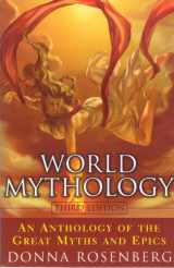 9780681274938-068127493X-World Mythology An Anthology Of The Great Myths And Epics