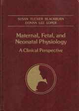 9780721629360-0721629369-Maternal, Fetal, and Neonatal Physiology: A Clinical Perspective