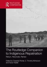 9781138303584-1138303585-The Routledge Companion to Indigenous Repatriation: Return, Reconcile, Renew (Routledge Companions)
