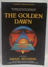 9780875426631-0875426638-The Golden Dawn: The Original Account of the Teachings, Rites & Ceremonies of the Hermetic Order (Llewellyn's Golden Dawn Series)