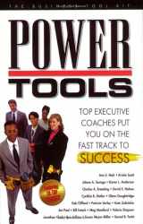 9780975407615-0975407619-Power Tools - Top executive coaches put you on the fast track to success