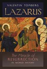 9781621388272-1621388271-Lazarus: The Miracle of Resurrection in World History