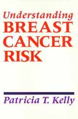 9780877228134-0877228132-Understanding Breast Cancer (Health Society And Policy)