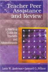9780761976943-0761976949-Teacher Peer Assistance and Review: A Practical Guide for Teachers and Administrators