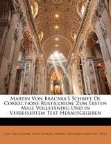 9781141464814-1141464810-Martin Von Bracara'S Schrift De Correctione Rusticorum: Zum Ersten Male Vollständig Und in Verbessertem Text Herausgegeben (German Edition)