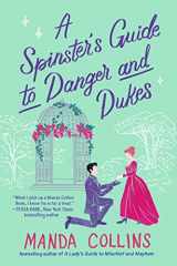 9781538725573-1538725576-A Spinster's Guide to Danger and Dukes