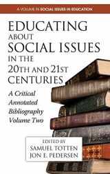 9781623961633-1623961637-Educating about Social Issues in the 20th and 21st Centuries: A Critical Annotated Bibliography Volume Two (Hc) (Social Issues in Education)
