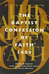 9781870855242-1870855248-The Baptist Confession of Faith 1689: Or the Second London Confession with Scripture Proofs