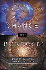 9781621641797-1621641791-Chance or Purpose?: Creation, Evolution, and a Rational Faith