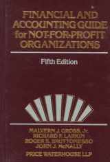 9780471104742-0471104744-Financial and Accounting Guide for Not-for-Profit Organizations (Wiley Nonprofit Law, Finance and Management Series)