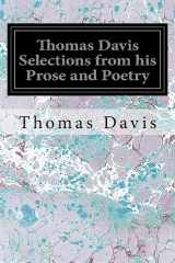 9781539308218-1539308219-Thomas Davis Selections from his Prose and Poetry