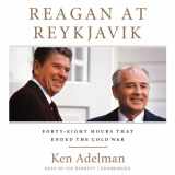 9781483018270-148301827X-Reagan at Reykjavik Lib/E: Forty-Eight Hours That Ended the Cold War