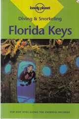 9780864427748-0864427743-Lonely Planet Diving & Snorkeling Florida Keys (LONELY PLANET DIVING AND SNORKELING GUIDES)