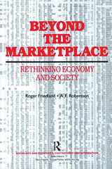 9780202303710-0202303713-Beyond the Marketplace: Rethinking Economy and Society (Sociology and Economics : Controversy and Intergration Ser.)