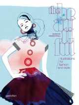 9783899553215-3899553217-The Beautiful: Illustrations for Fashion and Style
