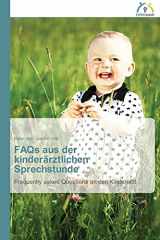 9783639620054-3639620054-FAQs aus der kinderärztlichen Sprechstunde: Frequently asked Questions an den Kinderarzt (German Edition)