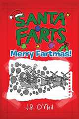 9781494242169-1494242168-Santa Farts: Merry Fartmas! (The Disgusting Adventures of Milo Snotrocket)